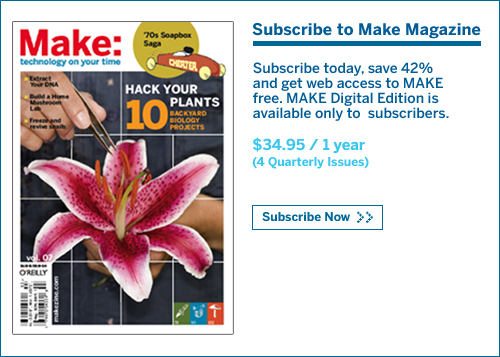 Subscribe to MAKE Magazine!